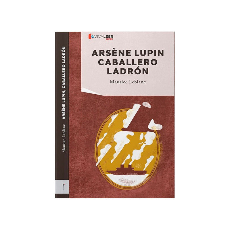 Arsene Lupin Caballero Ladron / Maurice Leblanc