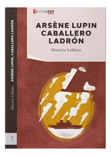 Arsene Lupin Caballero Ladron / Maurice Leblanc