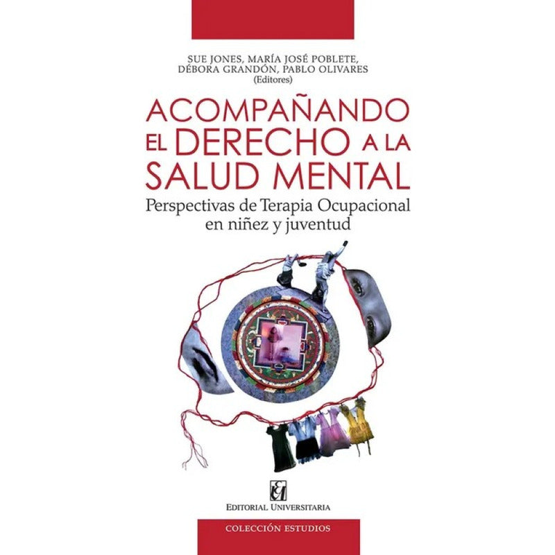 Acompañando El Derecho A La Salud Mental / Universitaria