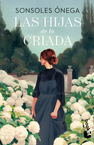 Las Hijas De La Criada / Sonsoles Onega