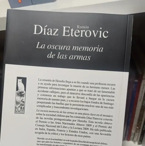 La Oscura Memoria De Las Armas / Ramon Diaz Eterovic