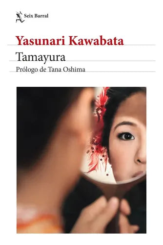 Tamayura / Yasunari Kawabata