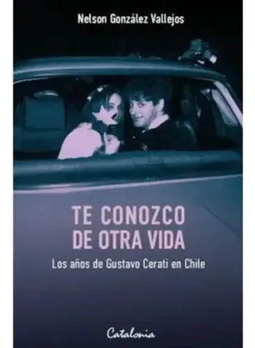 Te Conozco De Otra Vida / Nelson González