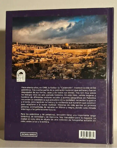 Palestina Memorias 1948 Fotografias Jerusalen / Ocholibros