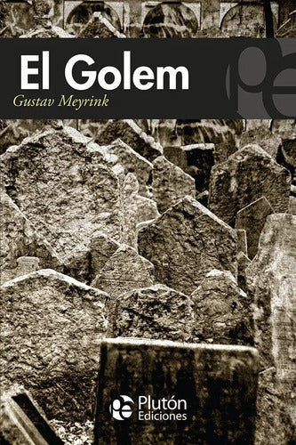 El Golem / Gustav Meyrink