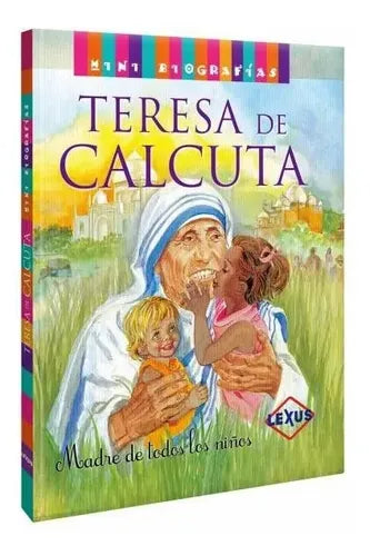 Teresa De Calcuta Madre De Todos Los Niños / Lexus