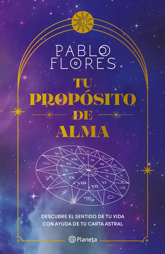Tu Propósito De Alma / Pablo Flores