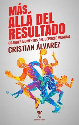 Más Allá Del Resultado / Cristian Álvarez