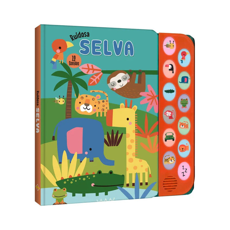 Ruidosa Selva (libro Con Sonidos Tapa Dura) / Lexus