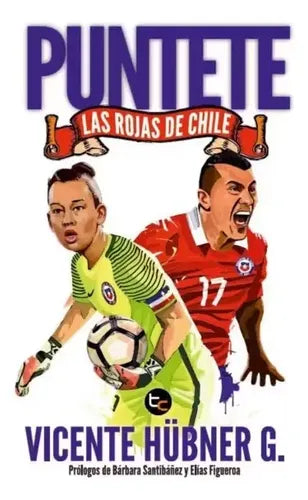 Puntete: Las Rojas De Chile / Vicente Hubner