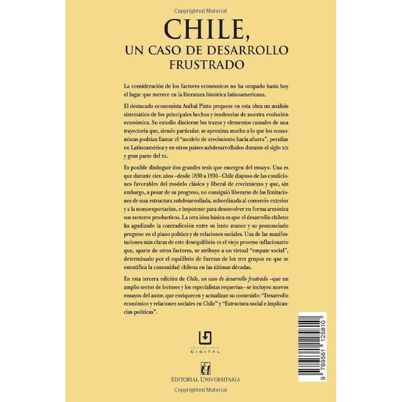 Chile, Un Caso De Desarrollo Frustrado / Anibal Pinto
