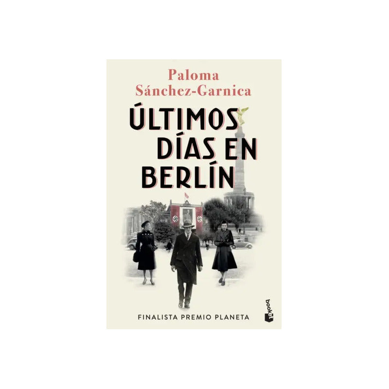 Últimos Días En Berlín / Paloma Sánchez-garnica