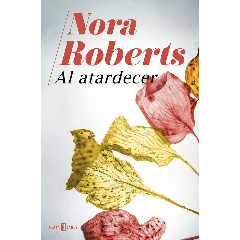 Al Atardecer / Nora Roberts