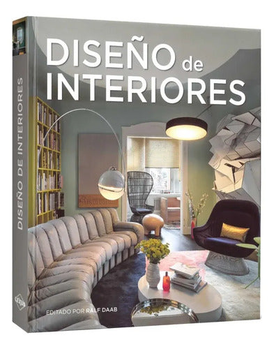 Diseño De Interiores (tapa Dura) / Ralf Daab