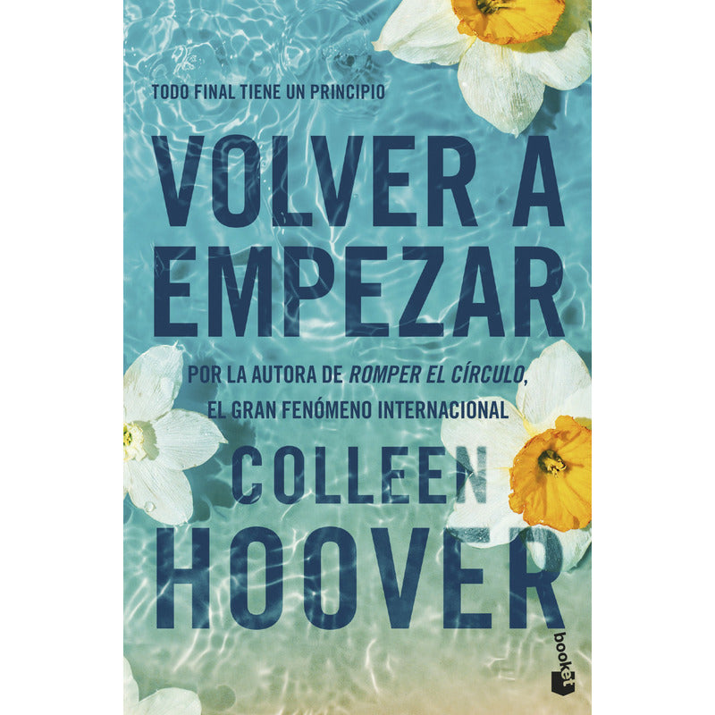 Volver A Empezar (it Starts With Us) / Colleen Hoover