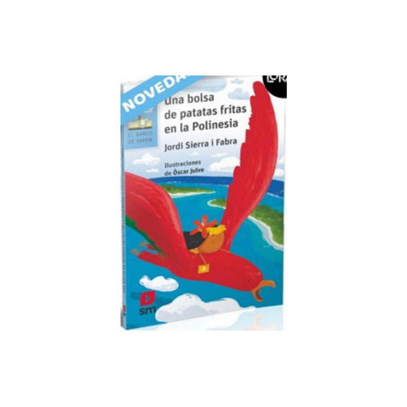 Una Bolsa De Papas Fritas En La Polinesia / Jordi Sierra