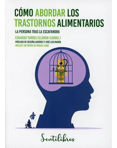 Cómo Abordar Los Trastornos Alimentarios / Eduardo Torres