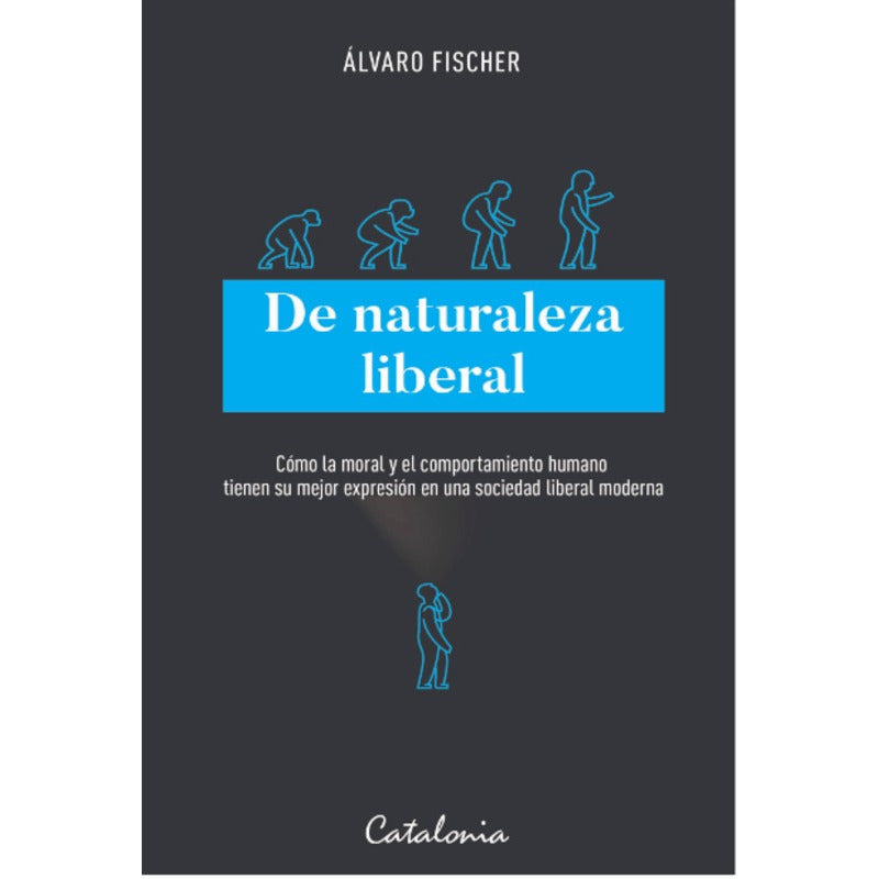 De Naturaleza Liberal / Alvaro Fischer