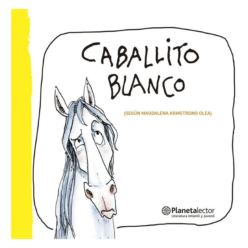 Caballito Blanco / Magdalena Armstrong