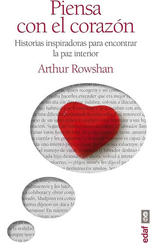 Piensa Con El Corazon / Arthur Rowshan