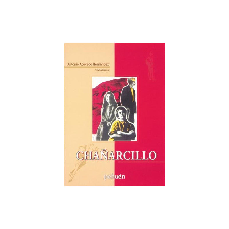 Chañarcillo / Antonio Acevedo Hernandez