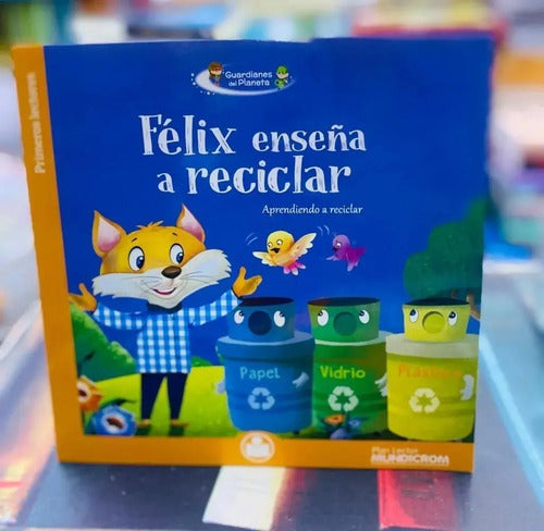 Felix Enseña A Reciclar / Mundicrom