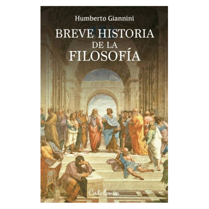 Breve Historia De La Filosofia / Humberto Giannini
