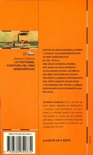 La Fantasmal Aventura Del Niño Semihuerfano / E. Cabezas