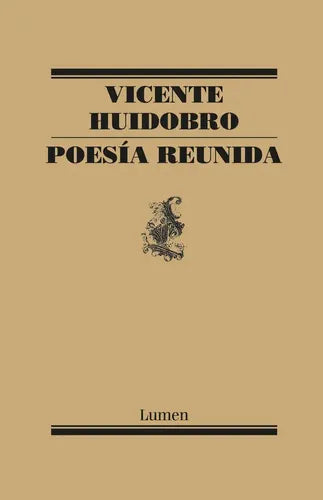 Poesia Reunida / Vicente Huidobro