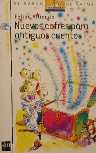 Nuevos Cofres Para Antiguos Cuentos .