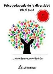 Psicopedagogia De La Diversidad 3 Ed / Jaime Bermeosolo
