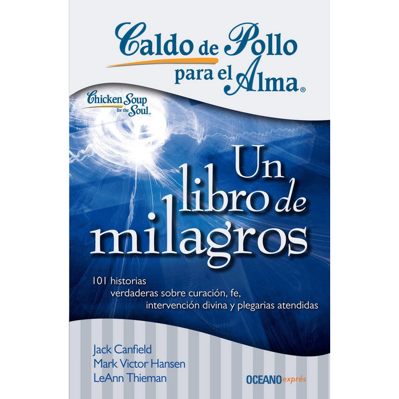 Caldo De Pollo Para El Alma Un Libro De Milagros
