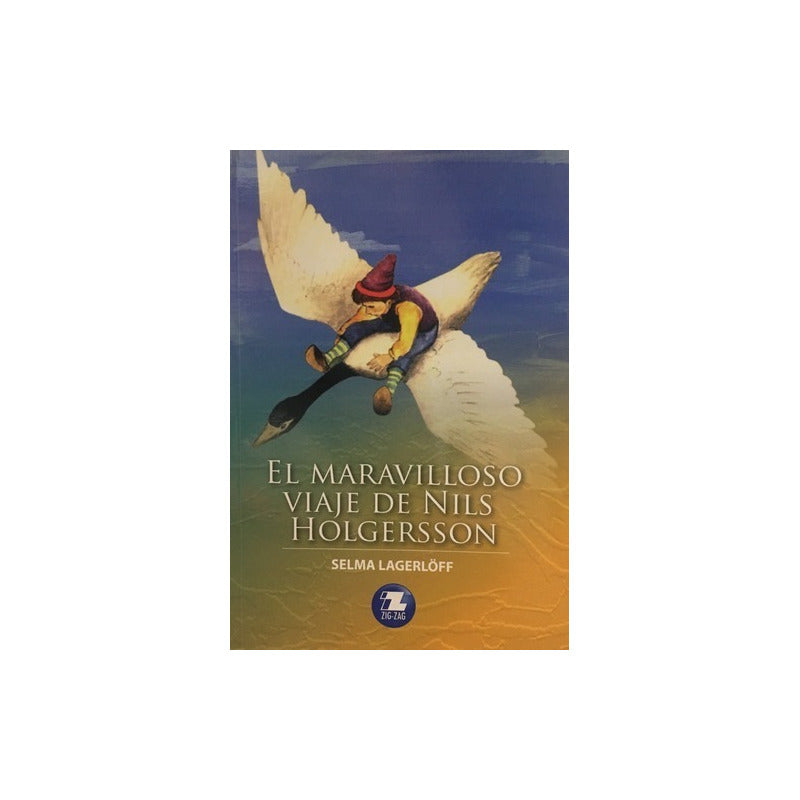 El Maravilloso Viaje De Nils Holgersson / Selma Lagerlof