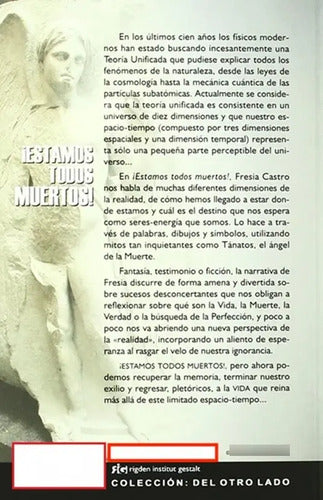 Estamos Todos Muertos Las Buenas Noticias / Fresia Castro