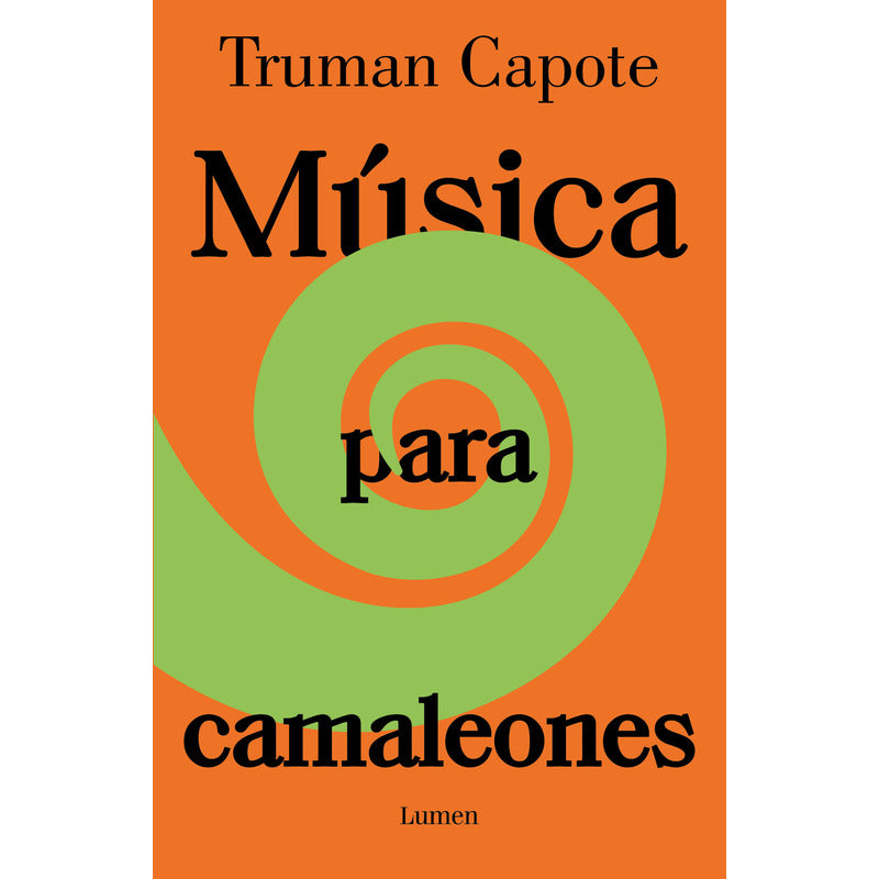 Musica Para Camaleones / Truman Capote