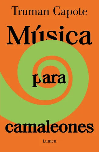 Musica Para Camaleones / Truman Capote