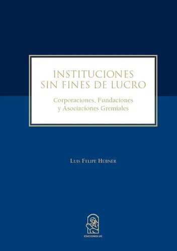 Instituciones Sin Fines De Lucro / Luis Felipe Hubner