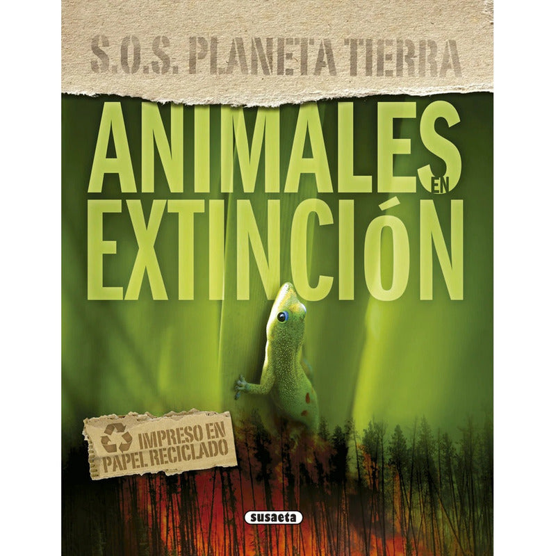 Animales En Extincion (s.o.s.planeta Tierra) / Susaeta