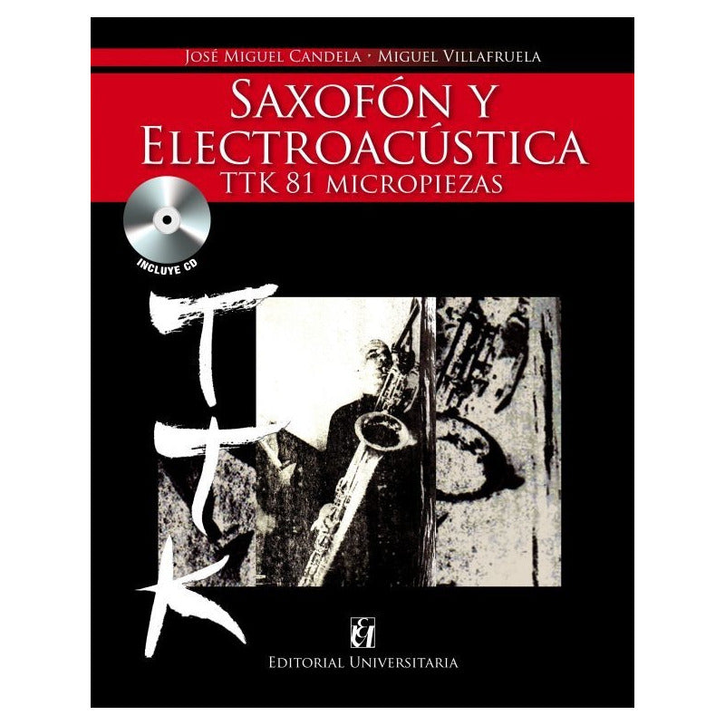 Saxofon Y Electroacustica / Candela Y Villafruela