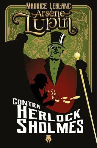 Arsen Lupin Contra Herlock Sholmes / Maurice Leblanc