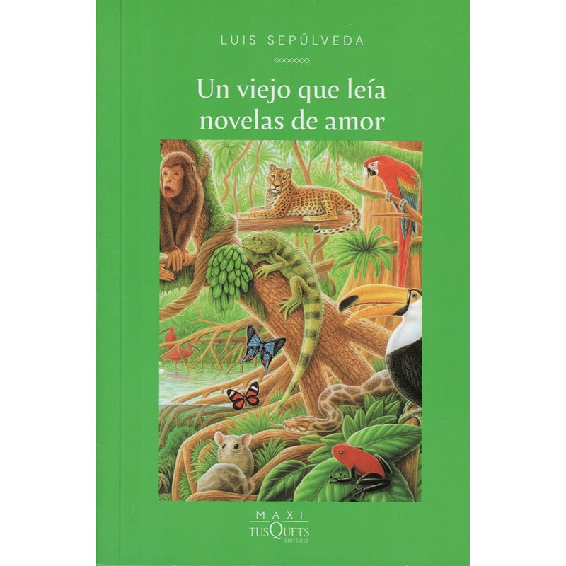 Un Viejo Que Leia Novelas De Amor / Luis Sepulveda
