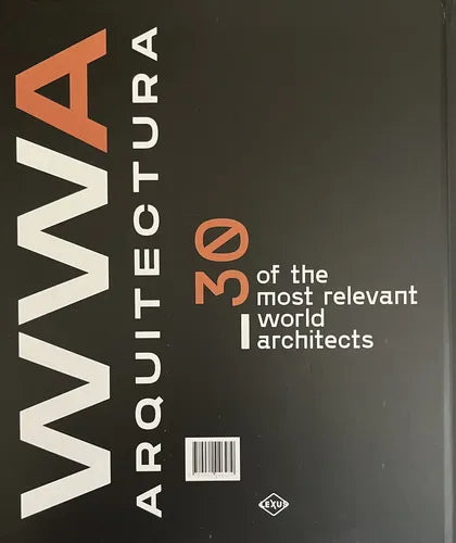 Wwa Architecture 30 Arquitectos Más Relevantes Del Mundo