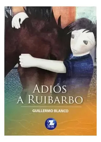 Adiós A Ruibarbo / Guillermo Blanco