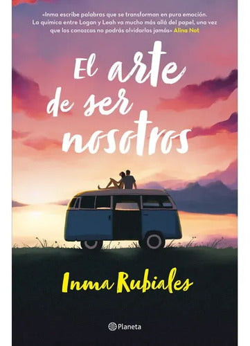 El Arte De Ser Nosotros / Inma Rubiales
