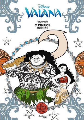 Arteterapia Vaiana Antiestrés 61 Dibujos / Disney