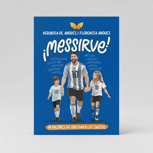 Messirve / Verónica De Andrés Y Florencia Andrés