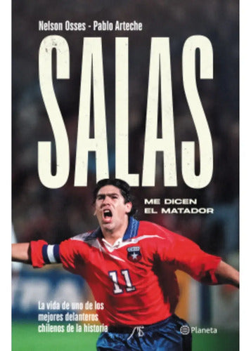 Salas, Me Dicen El Matador / Osses Y Arteche