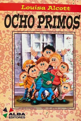Ocho Primos / Louisa May Alcott