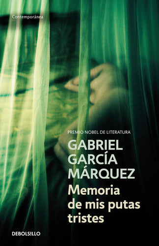 Memoria De Mis Putas Tristes / Gabriel Garcia Marquez