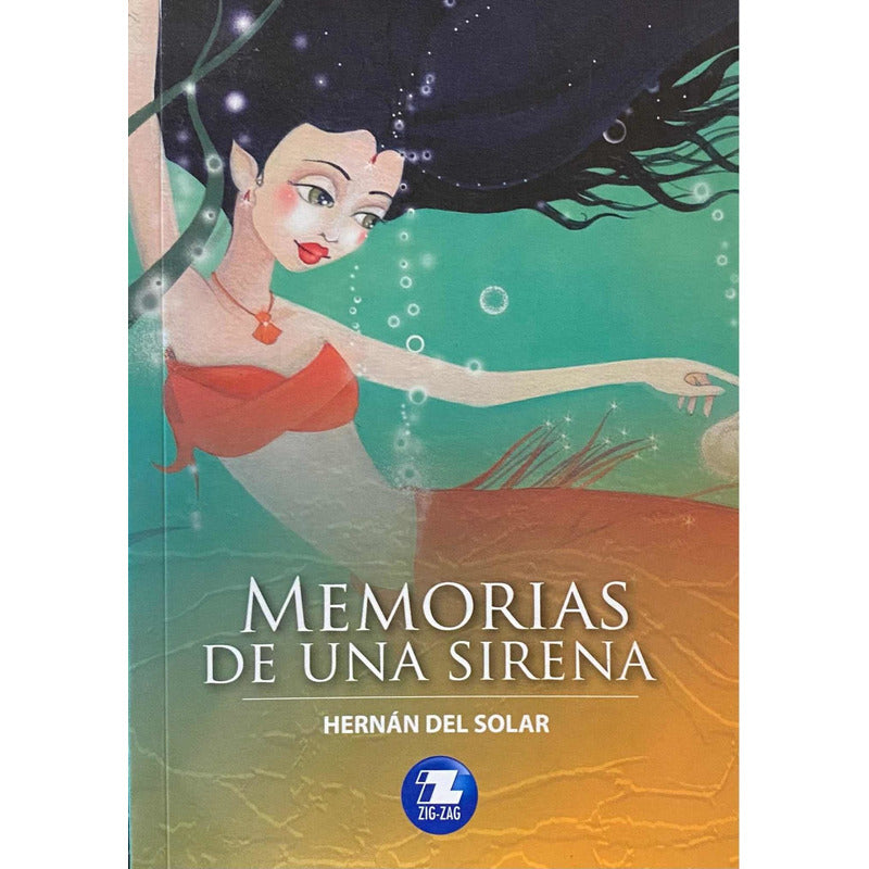 Memorias De Una Sirena / Hernan Del Solar